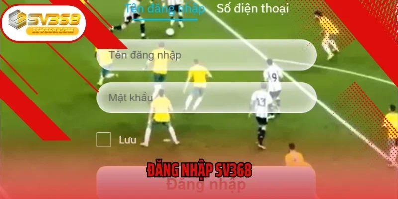 Đăng Nhập SV368 - Tham Gia Sân Chơi Cực Hot Của Năm 2025